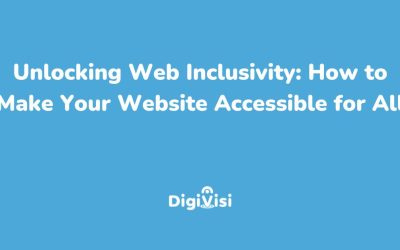 Unlocking Web Inclusivity: How to Make Your Website Accessible for All